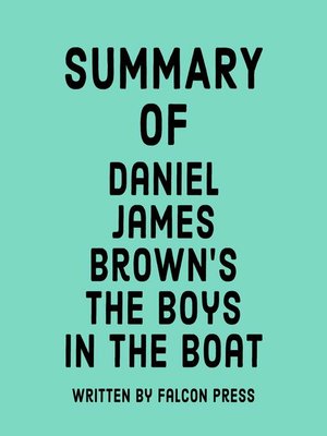cover image of Summary of Daniel James Brown's the Boys in the Boat
